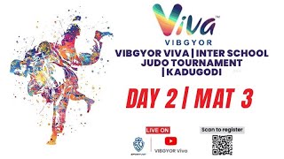 Day 2  Mat 3  VIBGYOR Viva  Inter School Judo Tournament  Kadugodi [upl. by Wincer]