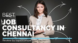 Top 10 Job consultancy in Chennai  Best Job Consultants [upl. by Eliezer594]