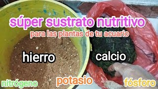 Cómo hacer Un SUPER sustrato Nutritivo PARA Las plantas DE tu ACUARIO [upl. by Llenwad]