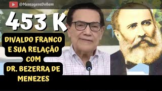 Divaldo Franco ❤ BEZERRA DE MENEZES 🥰 MensagensDoBem OMensageiroDaPaz [upl. by Airet]