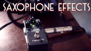 Saxophone Effects  Episode 1 Reverb [upl. by Jun293]