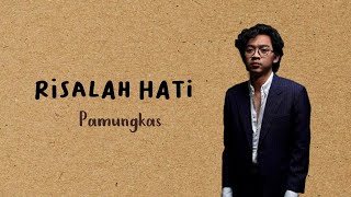 Pamungkas  Risalah Hati Lirik [upl. by Aikcir472]