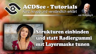 ACDSee Tutorial Foto mit Struktur hinterlegen [upl. by Odin332]