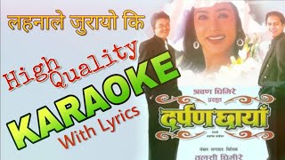 Lahanale Jurayo Ki Darpan Chhaya  Karaoke Version  BasserMusic [upl. by Saddler]