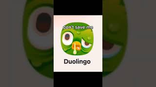 Dont save me I dont want to be saved roblox save duolingo rend [upl. by Crichton720]