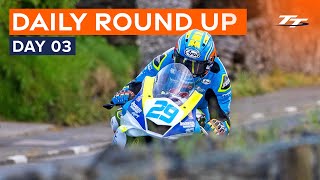 Daily Round Up  Day 3  2024 Isle of Man TT Races [upl. by Esnofla]