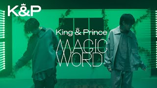 King amp Prince「MAGIC WORD」MV YouTube Edit [upl. by Winnie85]