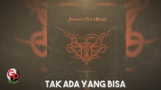 Andra And The Backbone  Tak Ada Yang Bisa Official Lyric [upl. by Lipp]