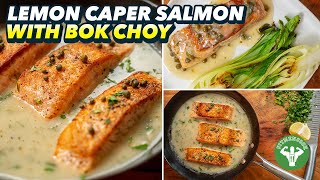 Salmon in Lemon Caper Sauce with Bok Choy [upl. by Sadler644]