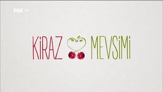 Kiraz Mevsimi  Yeni Jenerik  Demet Akalın Adı Kiraz Mevsimi [upl. by Maegan]