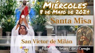 ✅ MISA DE HOY miércoles 8 de Mayo 2024  Padre Arturo Cornejo [upl. by Moss]