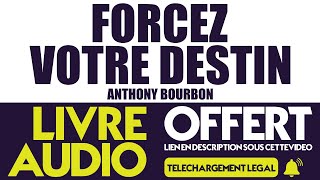 Forcez Votre Destin Anthony Bourbon Qui Veut Être Mon Associé Livre Audio Gratuit Motivation [upl. by Simetra431]