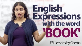 English Expressions with the Word BOOK  Free spoken English lesson [upl. by Nodyarg]