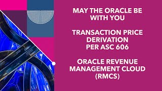 6  Oracle Revenue Management Cloud  Transaction Price per ASC606 [upl. by Vicky395]