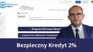 KREDYT 2 Kiedy i dla kogo Bezpieczny Kredyt 2 procent i Program Pierwsze Mieszkanie [upl. by Sarkaria466]