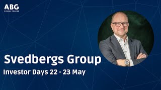 Svedbergs Group  Investor Days 22  23 May [upl. by Kcorb717]