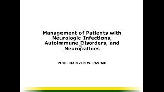 Management of Patients with Neurologic Infections Autoimmune Disorders amp Neuropathies [upl. by Harte]