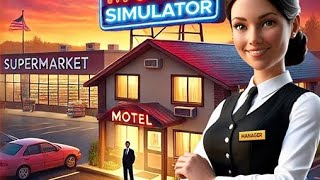 SUPERMARKET amp MOTEL SIMULATOR SEASON 2 GAMEPLAY [upl. by Tnemelc]