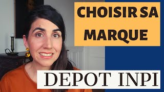 Dépôt de marque INPI  bien choisir sa marque [upl. by Mor]