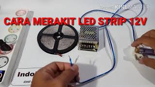 CARA MERAKIT LED STRIP 12V KE ADAPTOR [upl. by Altheta]