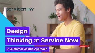 Design Thinking at ServiceNow [upl. by Marden]