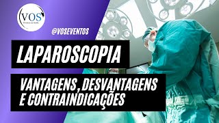 Laparoscopia vantagens desvantagens e contraindicações [upl. by Noiramed]