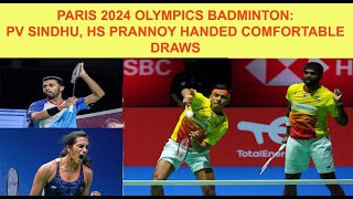 PARIS 2024 OLYMPICS BADMINTON DRAW RELEASE  PV sindhu H SPrannoy India badminton team in Olympic [upl. by Esilahc]