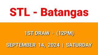 STL BATANGAS 1st draw result today 12PM draw result morning Philippines September 14 2024 Saturday [upl. by Yarvis]