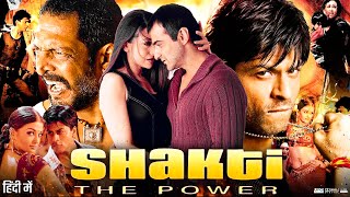 Shakti The Power Full Movie 2002  Shah Rukh Khan  Karishma Kapoor  Nana Patekar  Review amp Facts [upl. by Eillim]