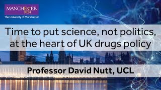 Time to put science not politics at the heart of UK drugs policy  David Nutt [upl. by Htrap]