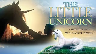 The Little Unicorn  Full Movie  Christopher Atkins  George Hamilton  Brittney Bomann [upl. by Kcirddot630]