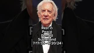 RIP Donald Sutherland Legendary Actor Dies at 88 donaldsutherland rip restinpeace [upl. by Smoot]