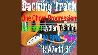 Backing Track One Chord Progression Dominant Lydian Training A711 [upl. by Elrem]