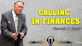 Kenneth E Hagin Calling In Finances [upl. by Nelhsa]