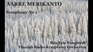 Aarre Merikanto Symphony No 1 FougstedtFinnish RSO [upl. by Glori]