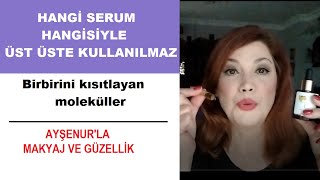 Hangi Serumlar Üst Üste Kullanılmaz [upl. by Nudd]