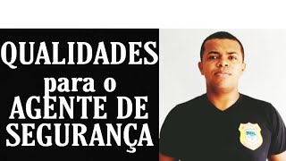 QUALIDADES para o AGENTE DE PORTARIA VIGIA E FISCAL DE LOJA  atenção imparcialidade e humildade [upl. by Seaddon856]