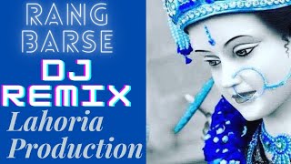 Rang barse Remix by Lahoria Production  Rang Barse Dj Mix by Sahil Lahoria  Navratri Special Mix [upl. by Einnod]