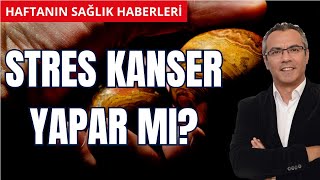 STRES KANSER YAPAR MIı Bilim ne diyor [upl. by Lamdin]