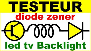 Fabriquer un testeur électronique pour led diode zener backlight led tv diode ht four micro onde [upl. by Spitzer]