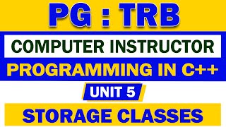 PG  TRB  COMPUTER INSTRUCTOR  UNIT  5  STORAGE CLASSES [upl. by Cocks]