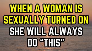 When a Woman Is Sexually Turned On by You You’ll See These 7 Signs… [upl. by Annam723]