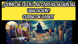 ¿Cómo se leen las cartas del TAROT según su ubicación consejos para ti [upl. by Zennas]