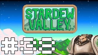 Stardew Valley  Part 38  Wood Choppin Stardew Valley Gameplay  Lets Play [upl. by Eidod884]