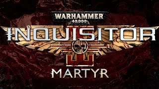 Warhammer 40K Inquisitor  Martyr Mass Destruction Trailer [upl. by Hermia184]