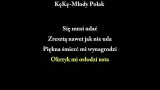 KARAOKEKęKę  Młody Polak  tekst NAJLEPSZA [upl. by Roderick]