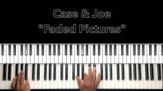 Case amp Joe quotFaded Picturesquot Piano Tutorial [upl. by Kerred]