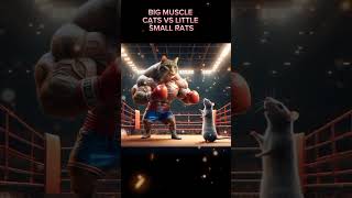 BIG MUSCLE CATS VS SMALL SKINNY RATSShortscatsvstikes [upl. by Annerol]