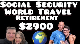 World Travel on Social Security Pension Retirement Nomad Slow Travel Expats [upl. by Edora]