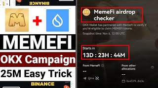 Memefi Sui x OKX Wallet Campaign  25M Token Easy Trick  Eligibility Checker Enabled [upl. by Brecher]